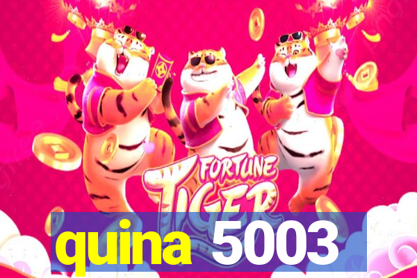 quina 5003