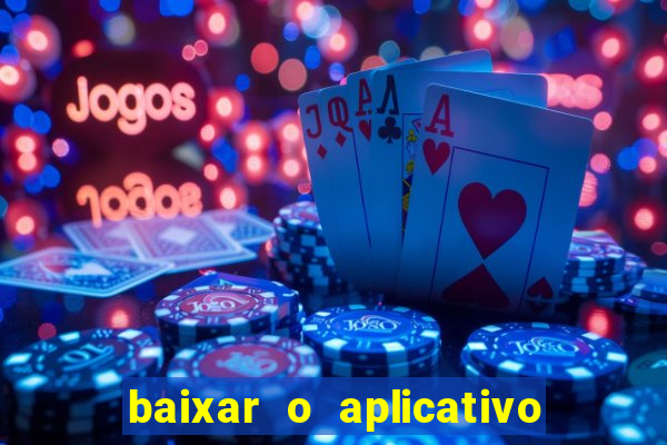 baixar o aplicativo esporte bet