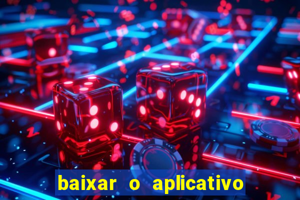 baixar o aplicativo esporte bet