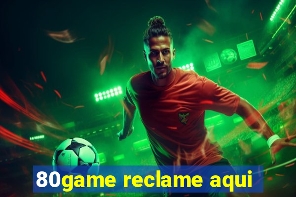 80game reclame aqui