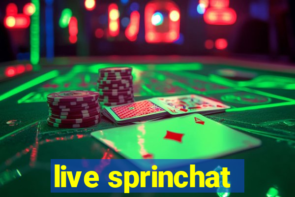 live sprinchat