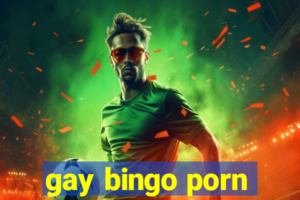 gay bingo porn