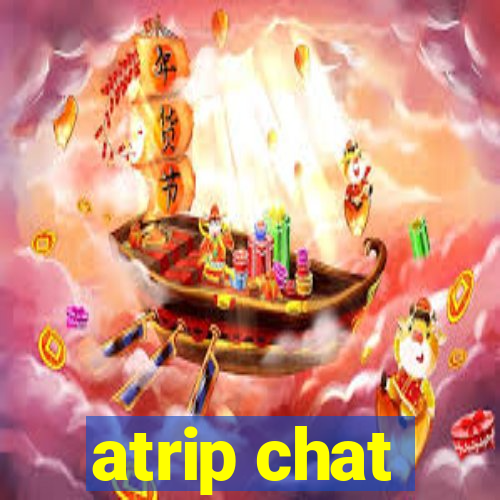 atrip chat