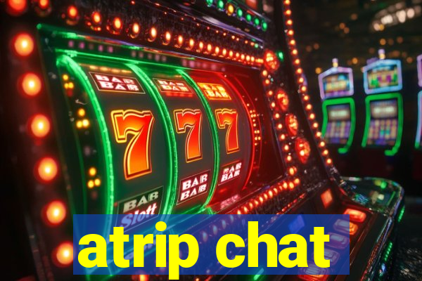 atrip chat