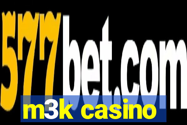 m3k casino