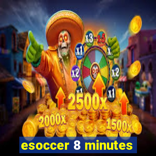 esoccer 8 minutes