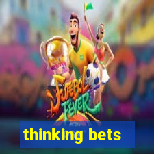 thinking bets