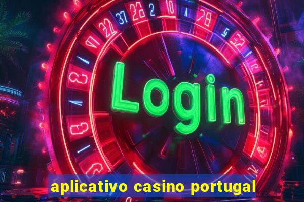 aplicativo casino portugal