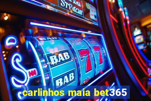 carlinhos maia bet365