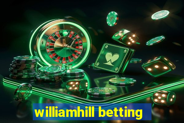 williamhill betting