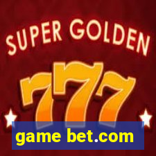 game bet.com