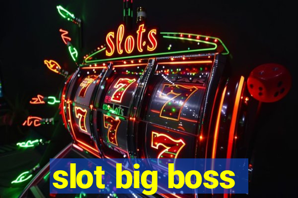 slot big boss