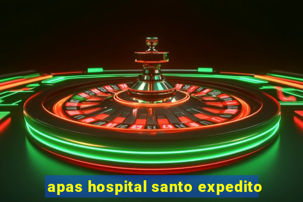 apas hospital santo expedito