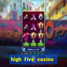 high five casino real slots