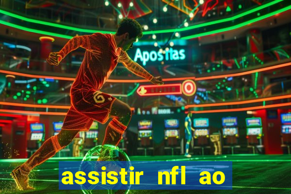 assistir nfl ao vivo multicanais