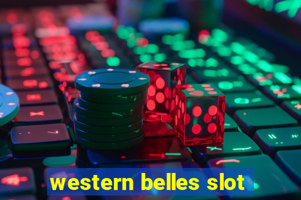 western belles slot