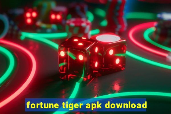 fortune tiger apk download