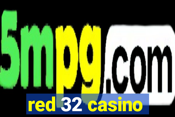 red 32 casino