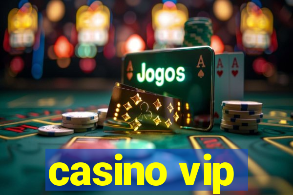 casino vip