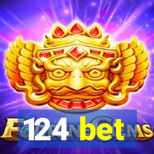 124 bet