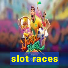 slot races