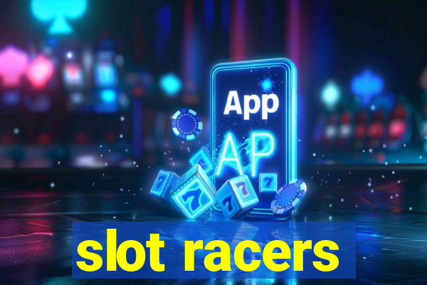 slot racers