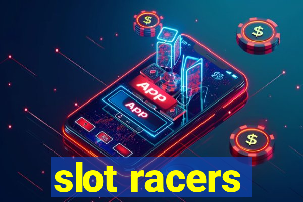 slot racers