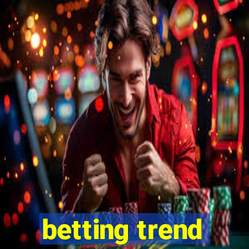 betting trend