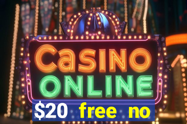 $20 free no deposit casino us