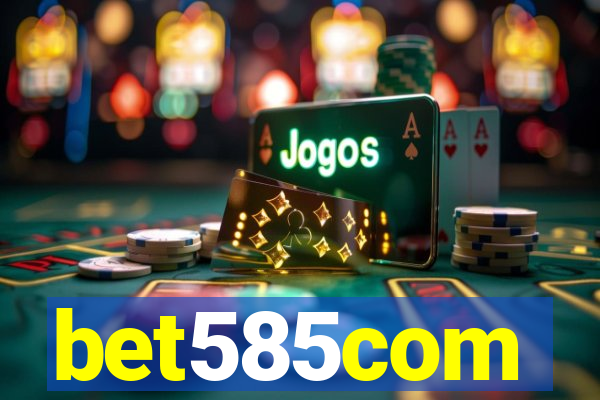 bet585com