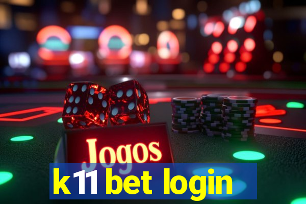 k11 bet login