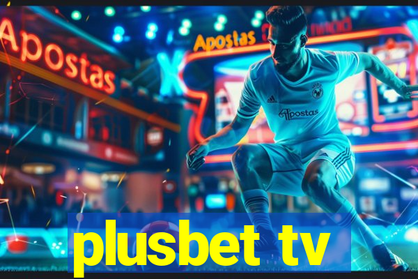 plusbet tv