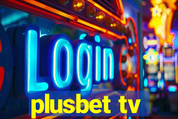 plusbet tv