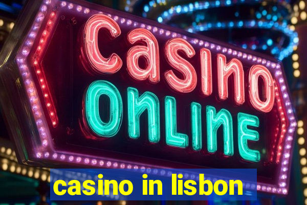 casino in lisbon