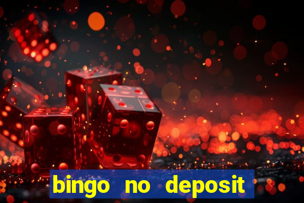 bingo no deposit win real money