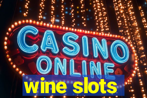 wine slots