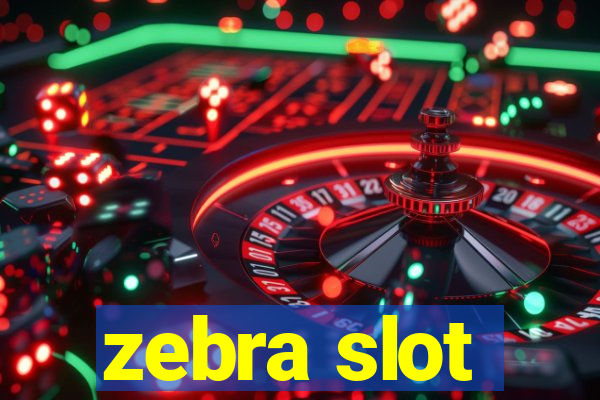 zebra slot