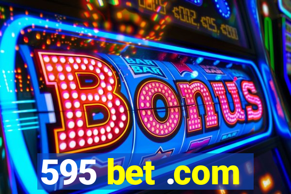 595 bet .com