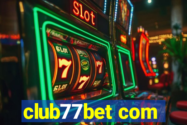 club77bet com