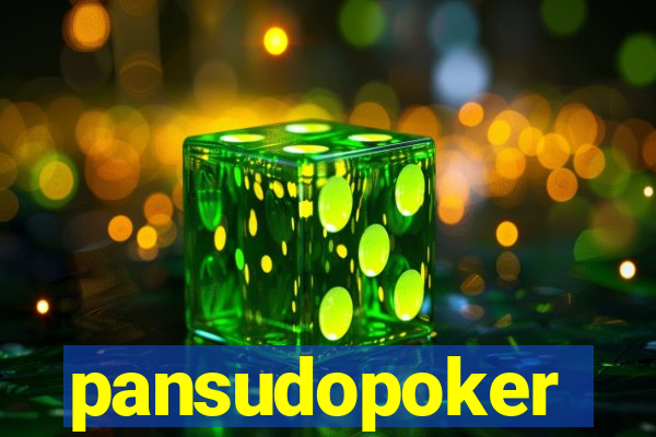 pansudopoker