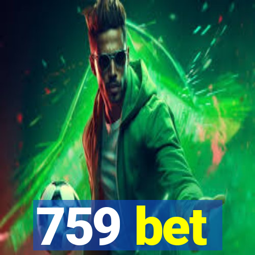 759 bet