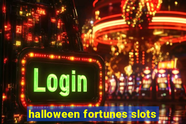 halloween fortunes slots