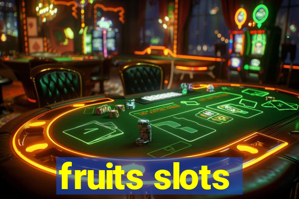 fruits slots