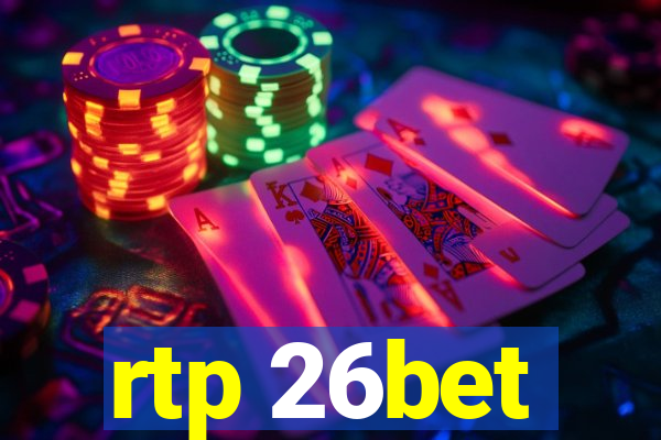 rtp 26bet