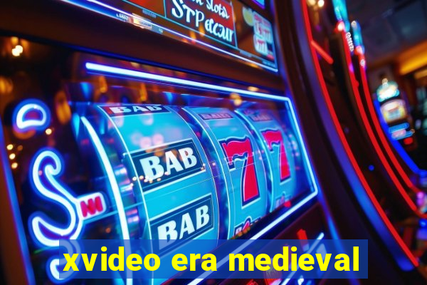 xvideo era medieval