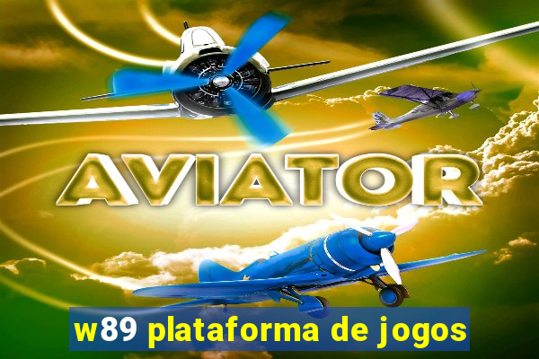 w89 plataforma de jogos