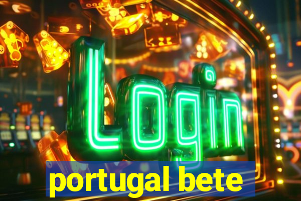 portugal bete