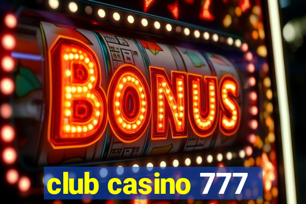 club casino 777