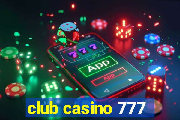 club casino 777