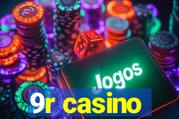 9r casino